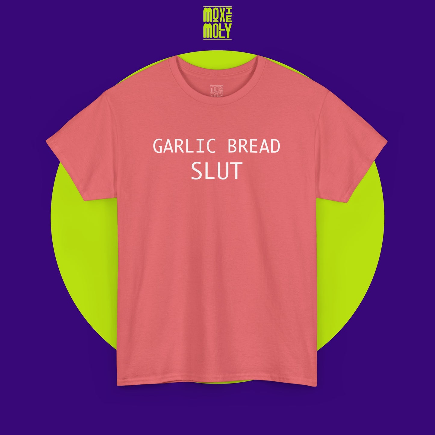 Garlic Bread Slut Tee