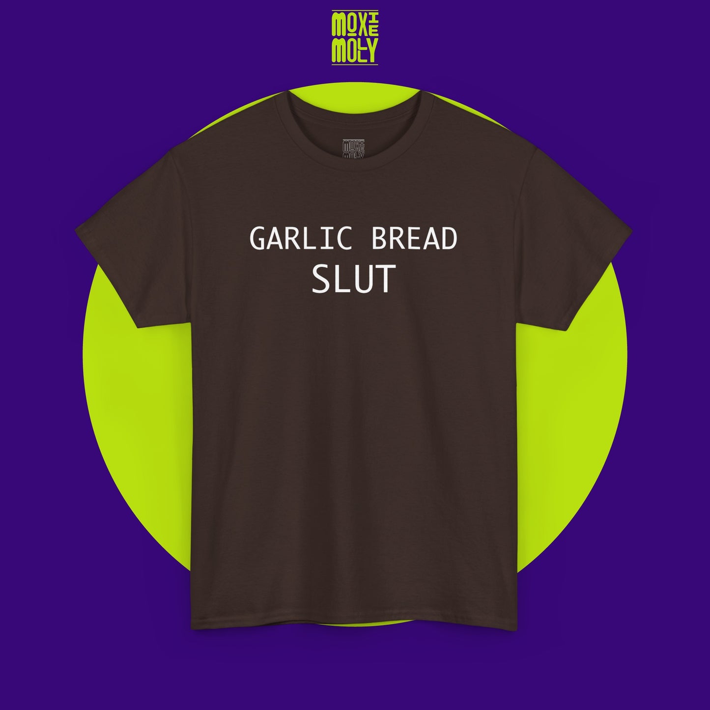 Garlic Bread Slut Tee