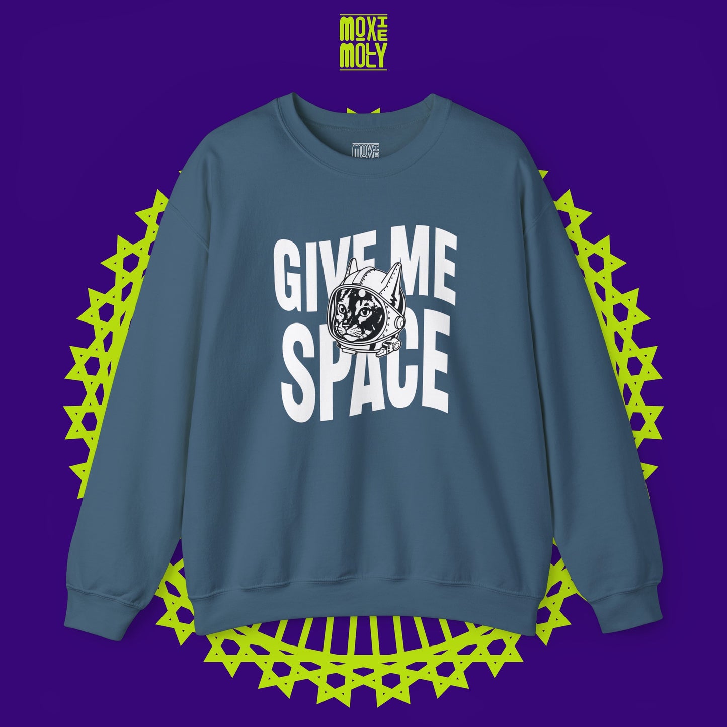 Give Me Space Sweatshirt