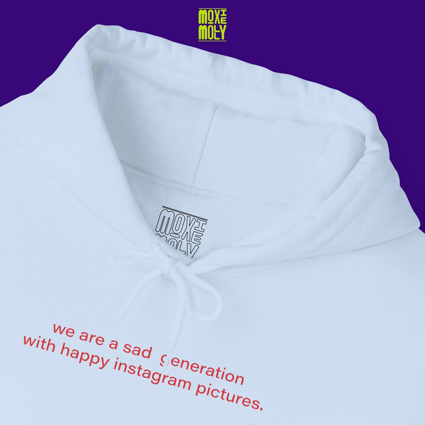 We Are a Sad Generation With Happy Instagram Pictures Hoodie