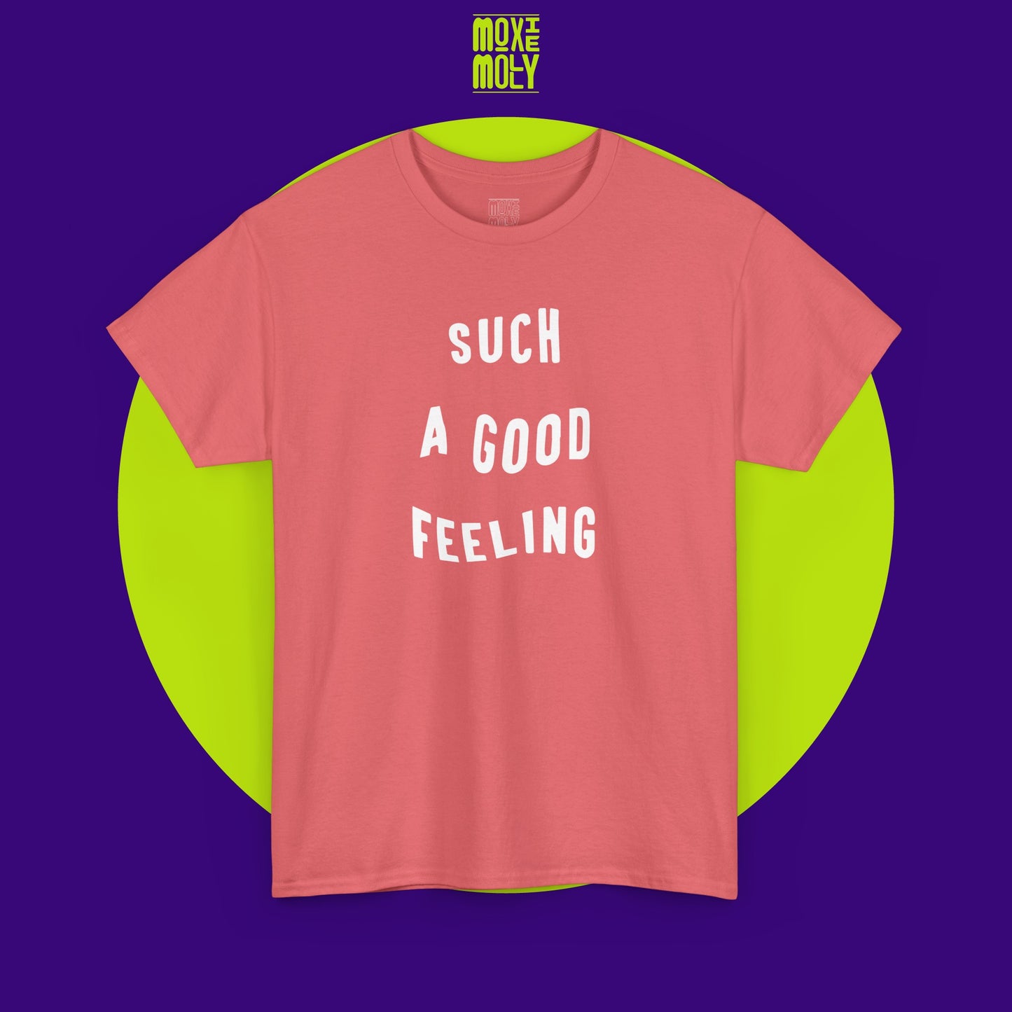 Such a Good Feeling Tee