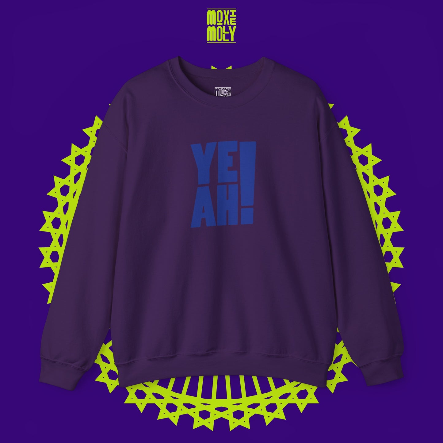 Yeah! Sweatshirt