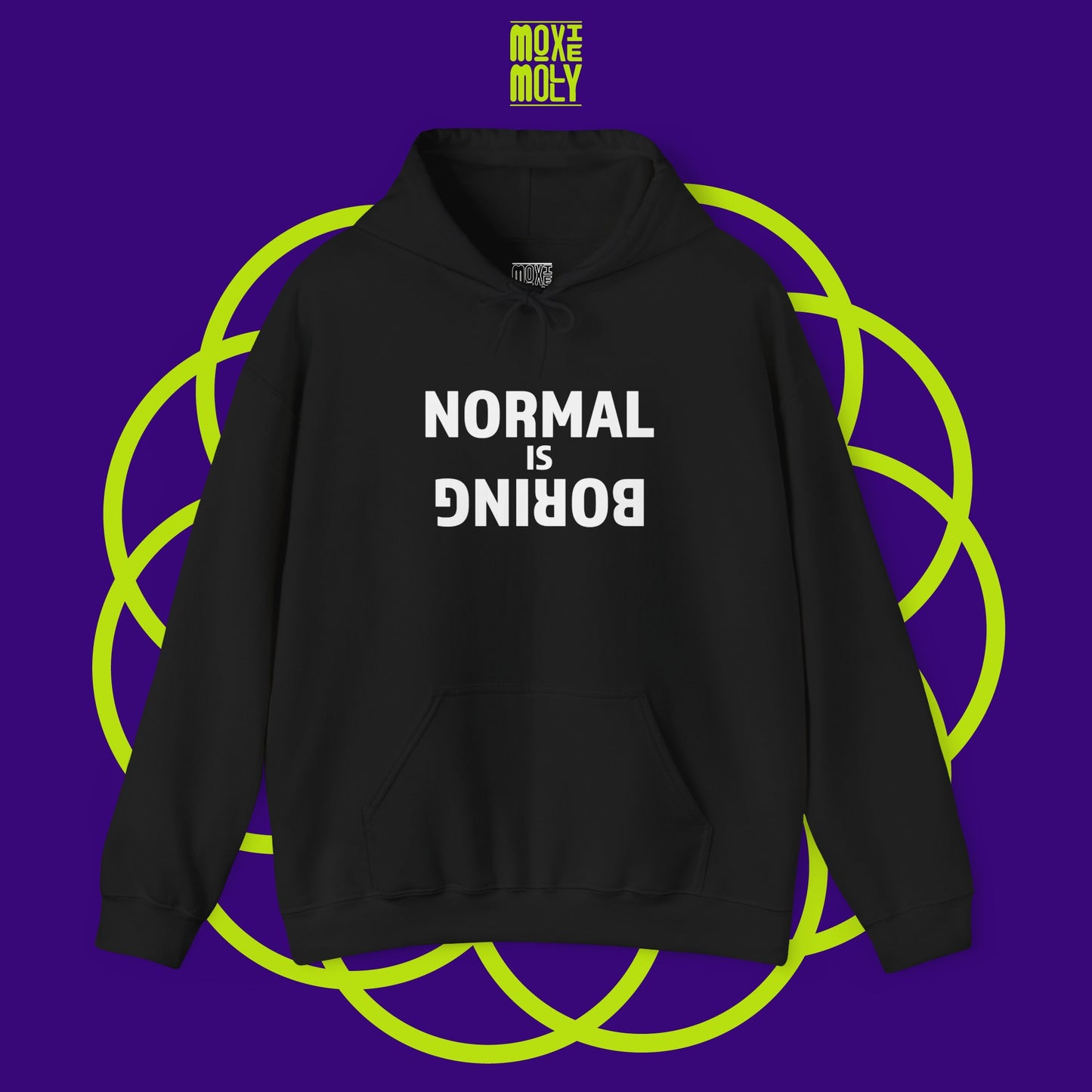 Normal is Boring Hoodie