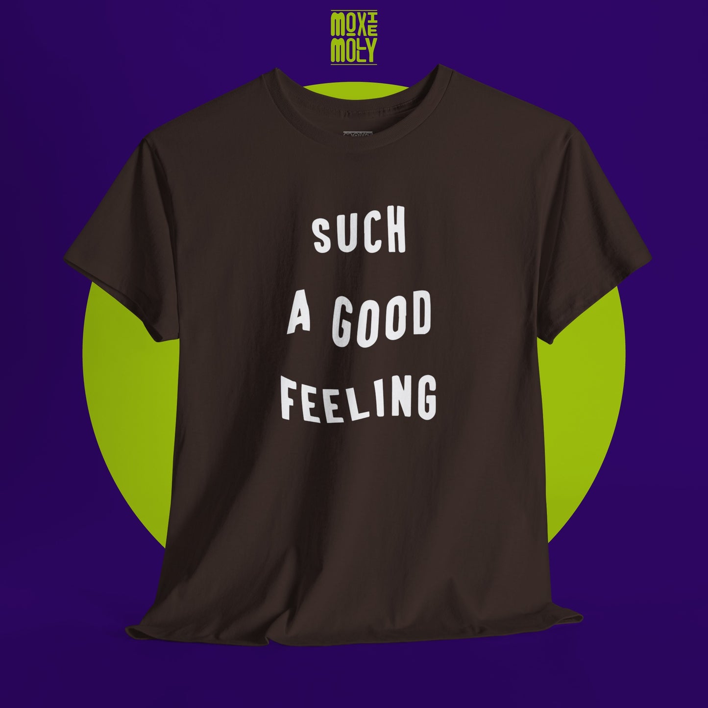 Such a Good Feeling Tee