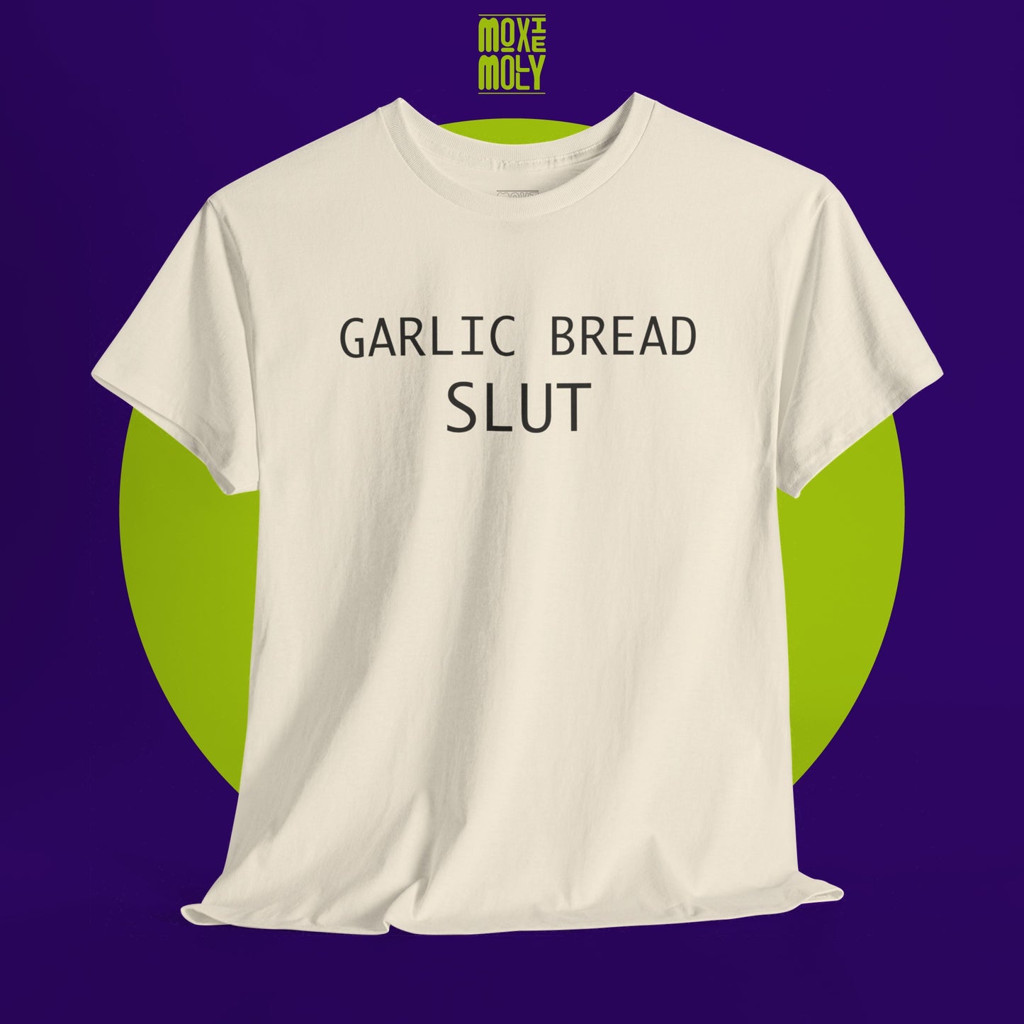 Garlic Bread Slut Tee