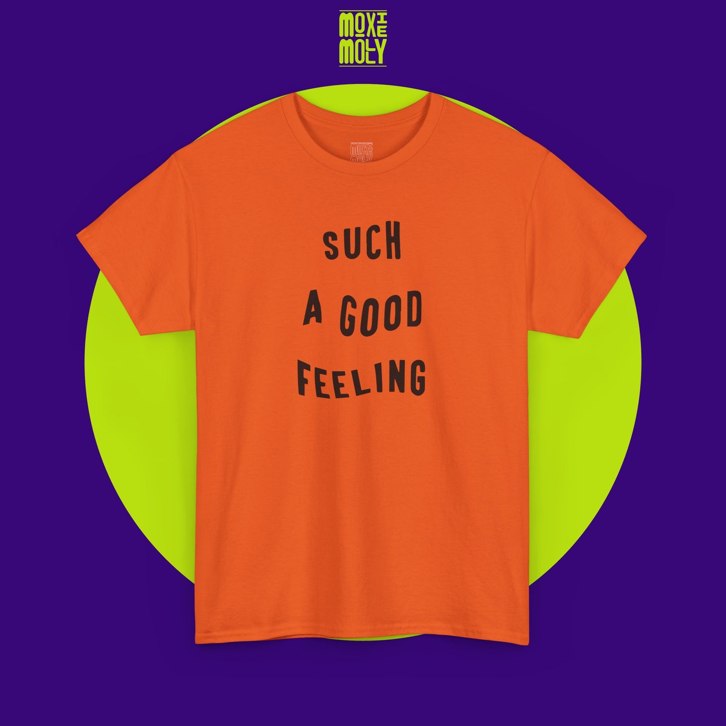 Such a Good Feeling Tee