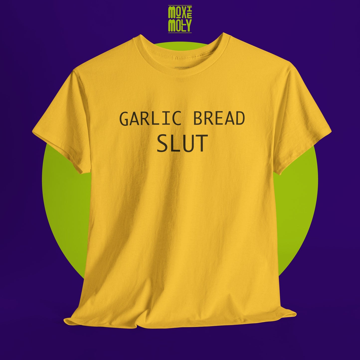 Garlic Bread Slut Tee