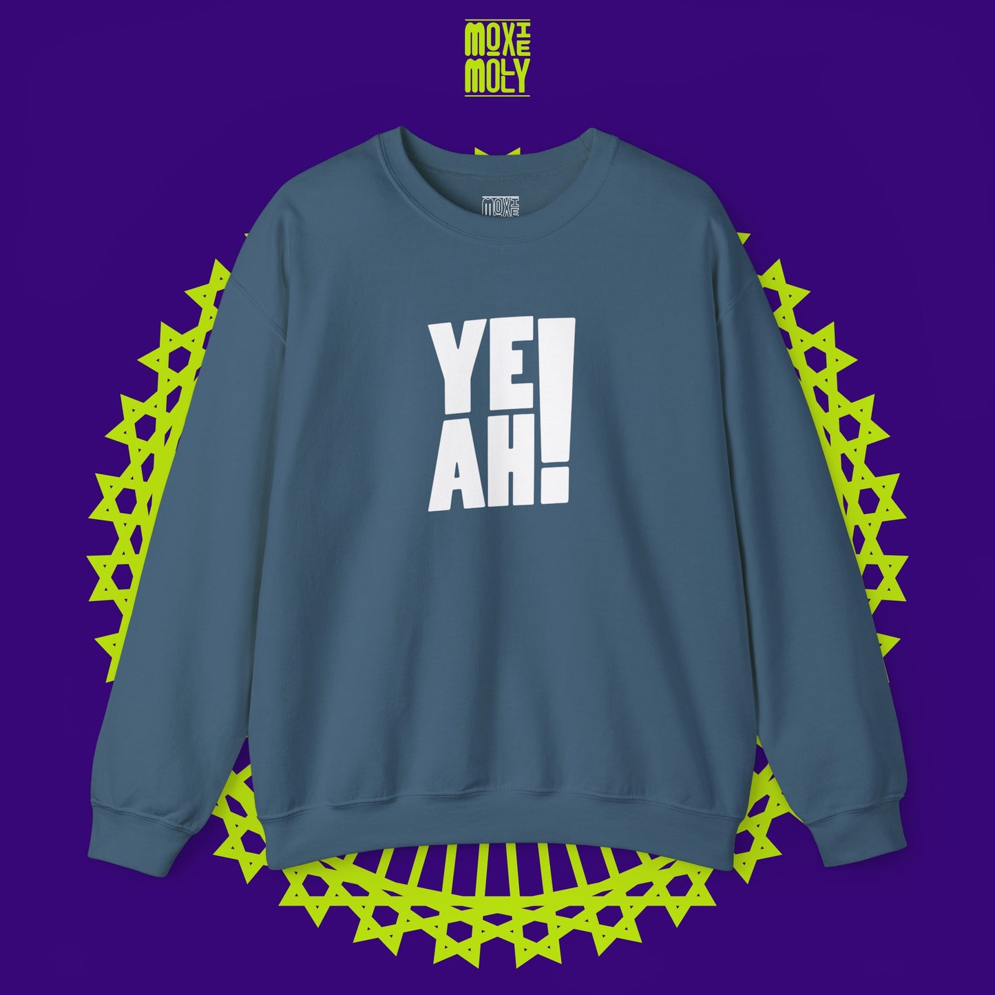 Yeah! Sweatshirt