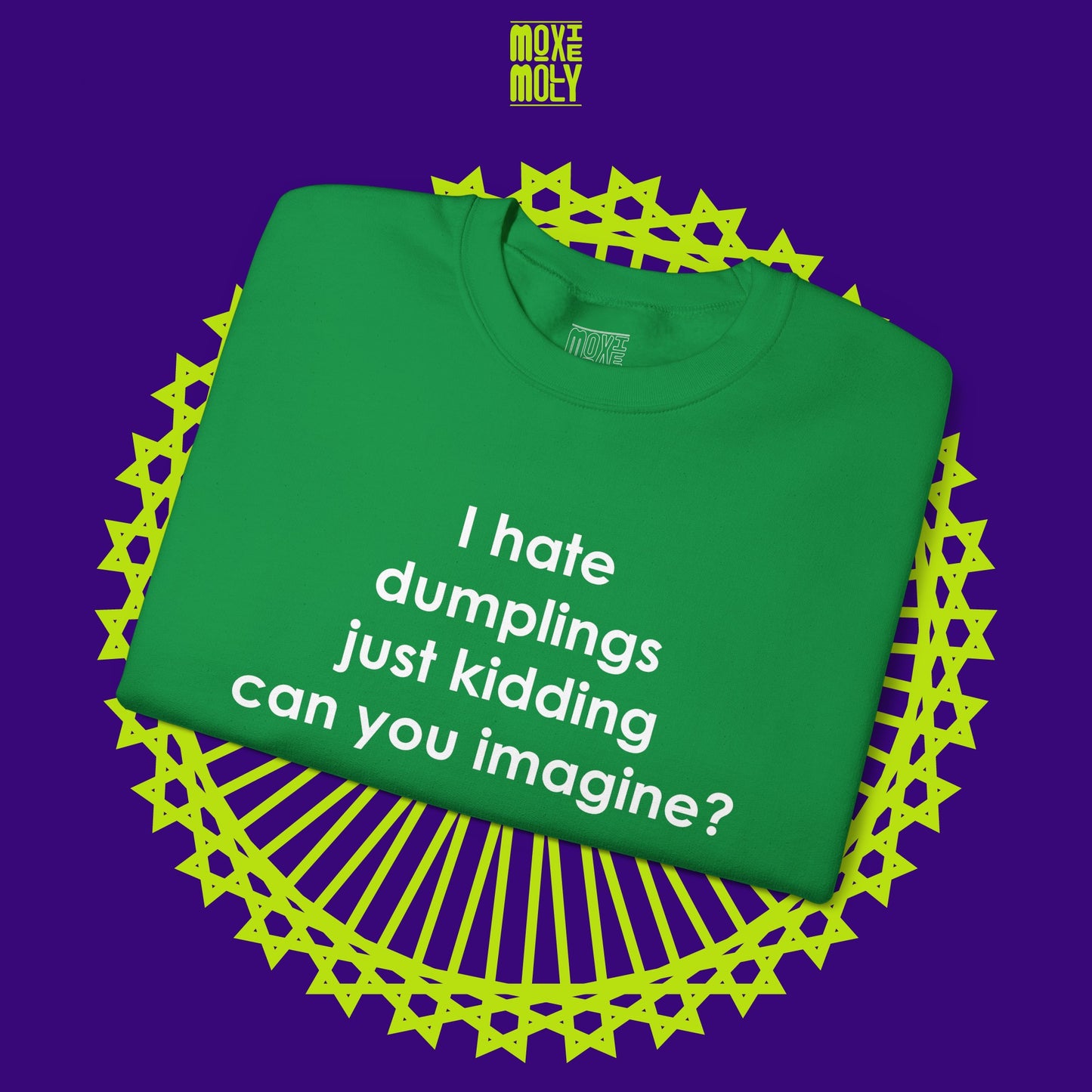 I Hate Dumplings Sweatshirt