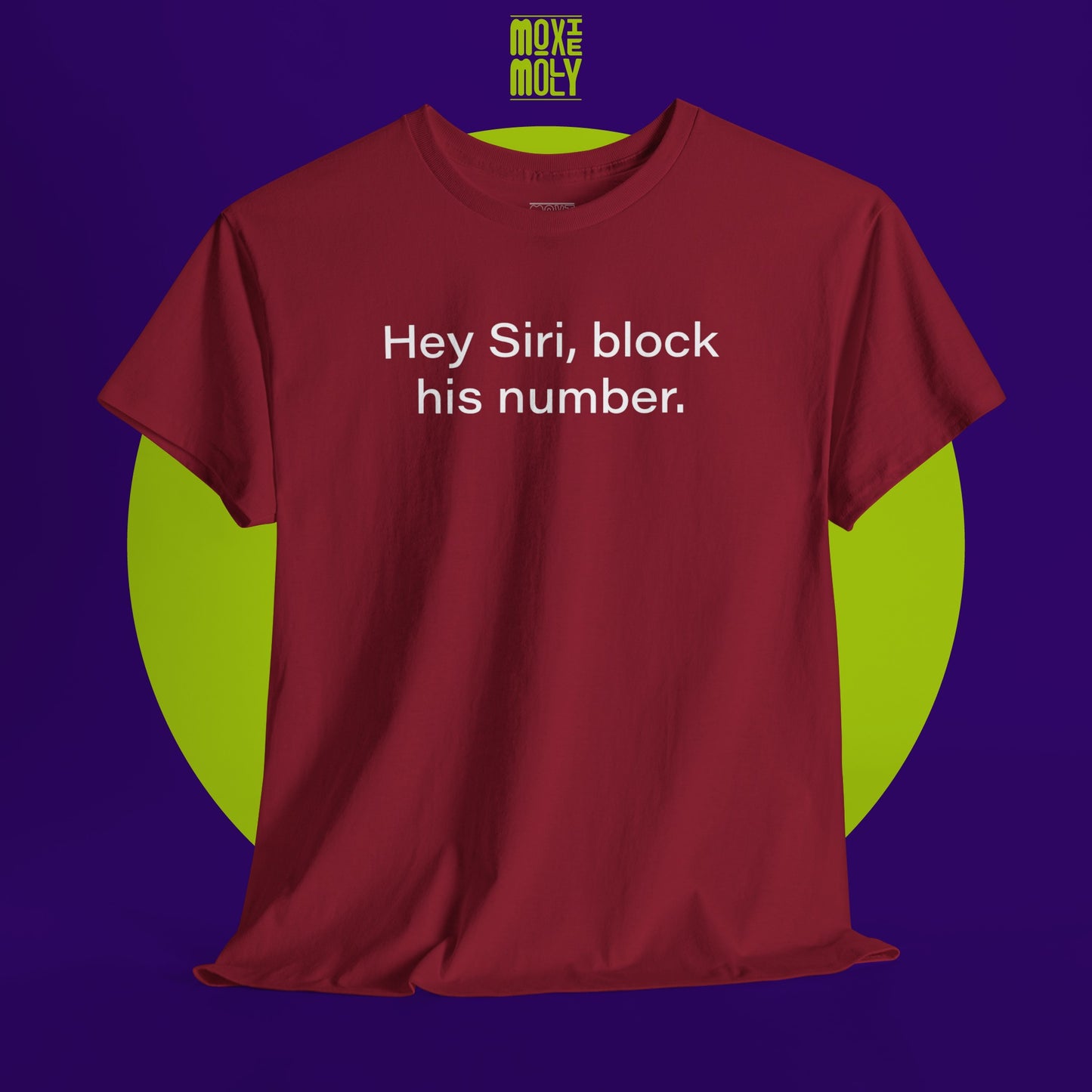 Hey Siri, Block His Number Tee