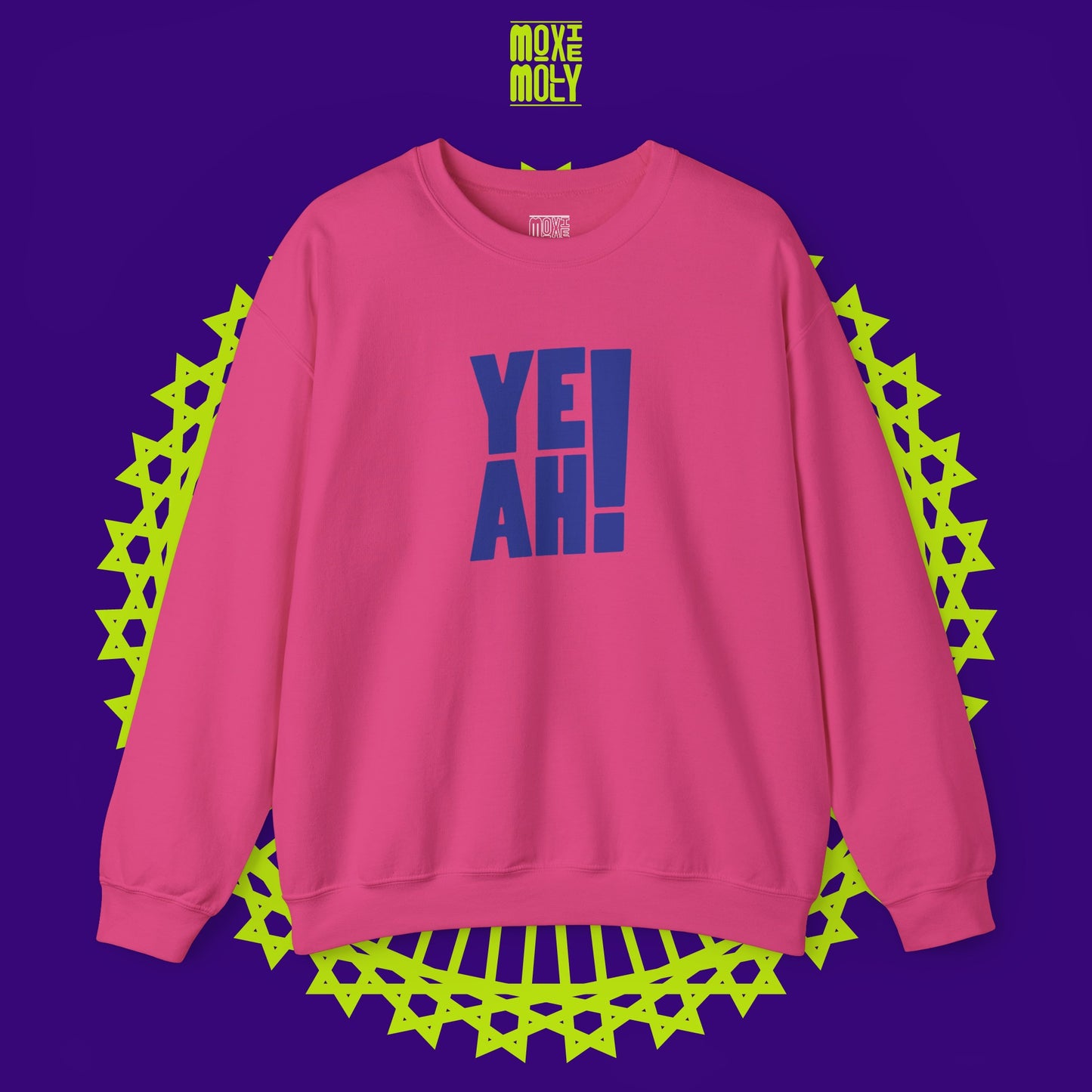 Yeah! Sweatshirt