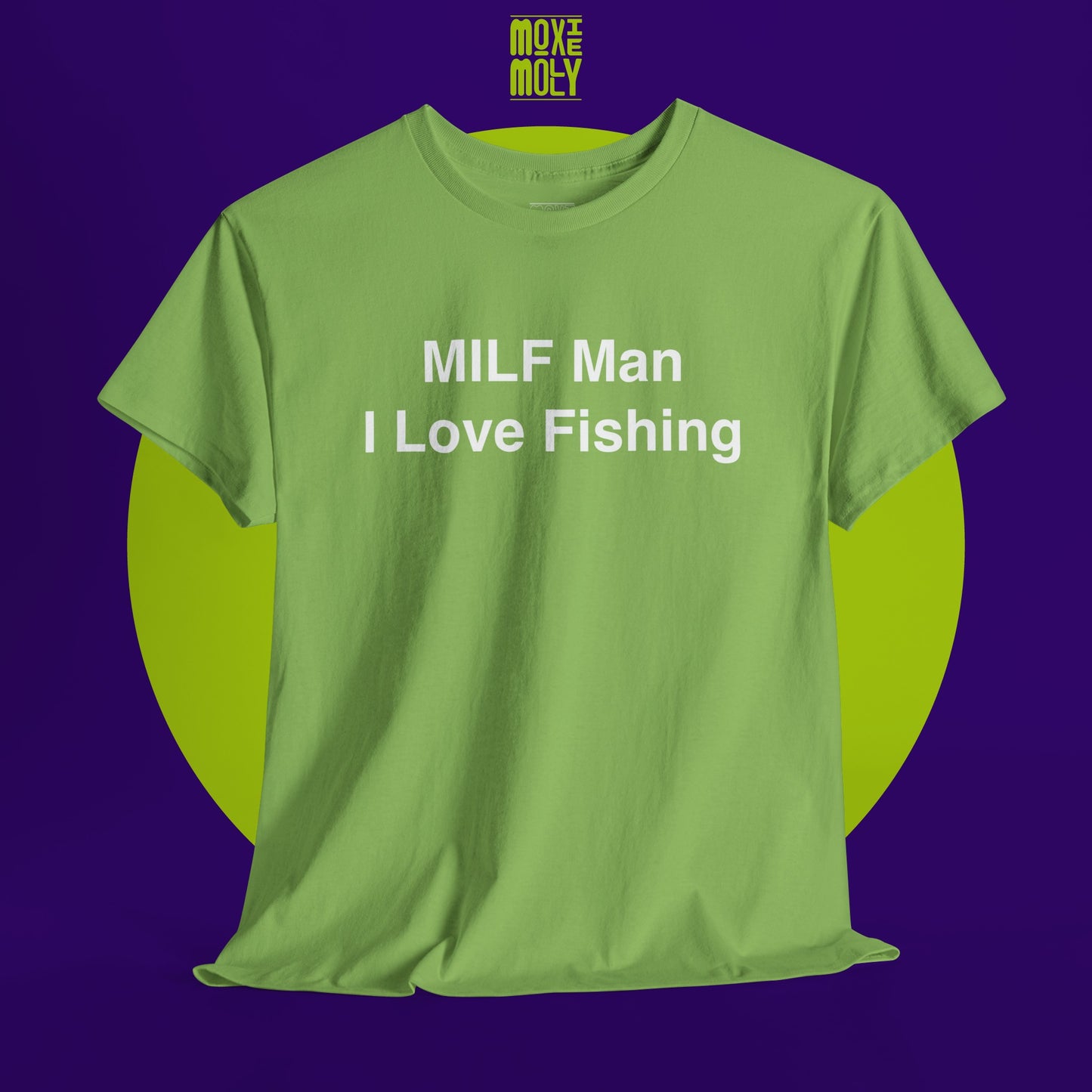 MILF Man I Love Fishing Tee