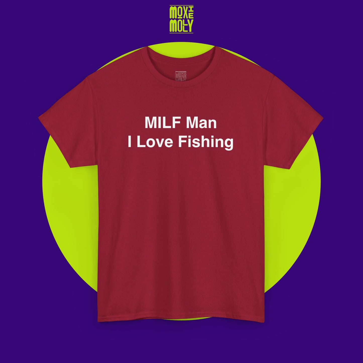 MILF Man I Love Fishing Tee