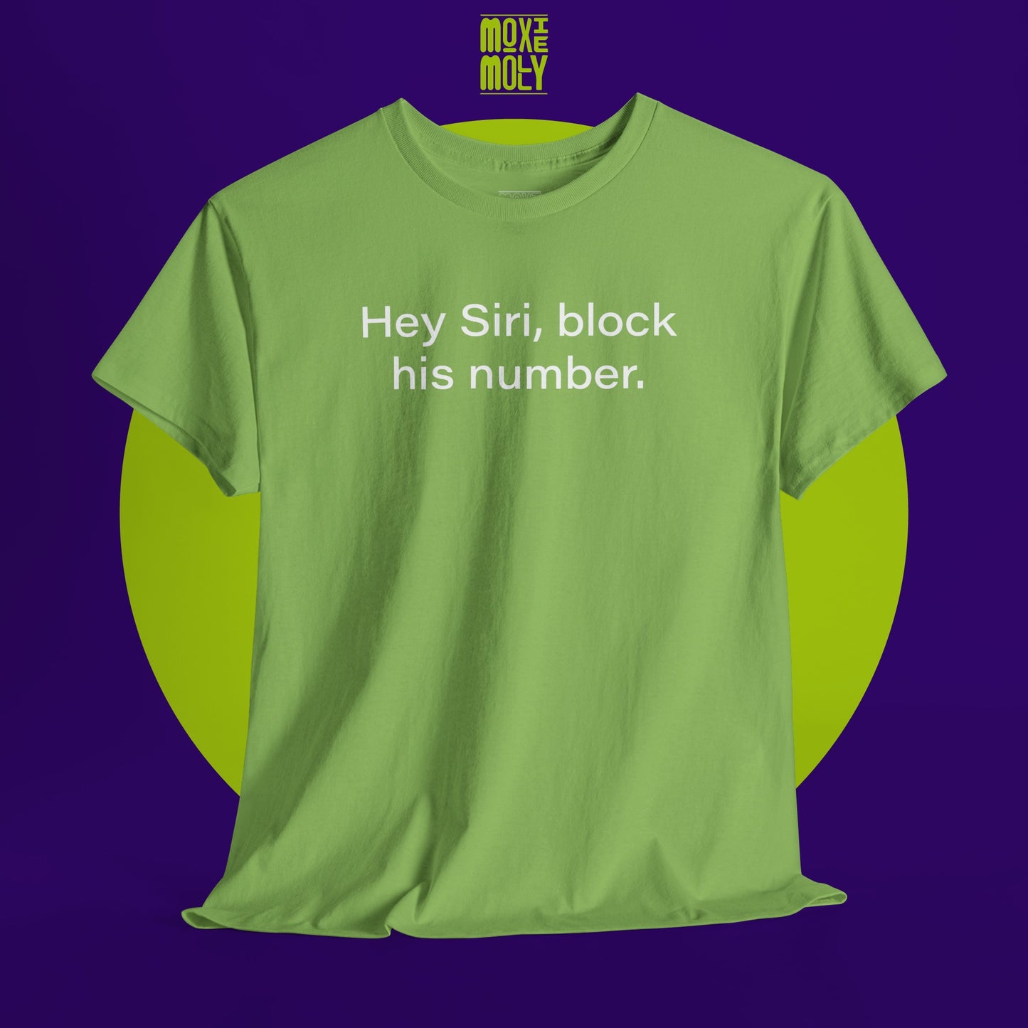 Hey Siri, Block His Number Tee