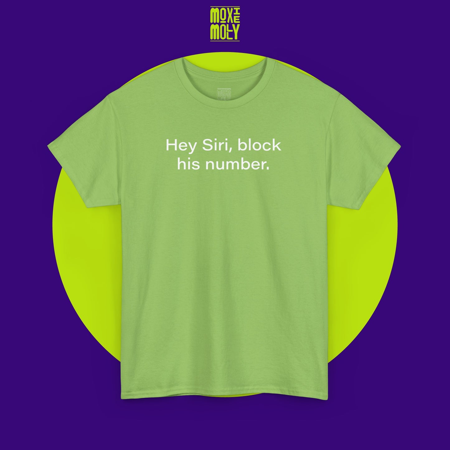 Hey Siri, Block His Number Tee