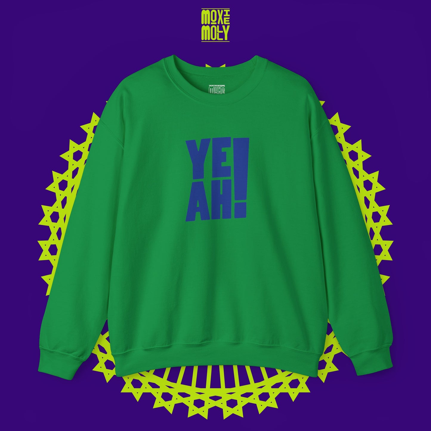 Yeah! Sweatshirt