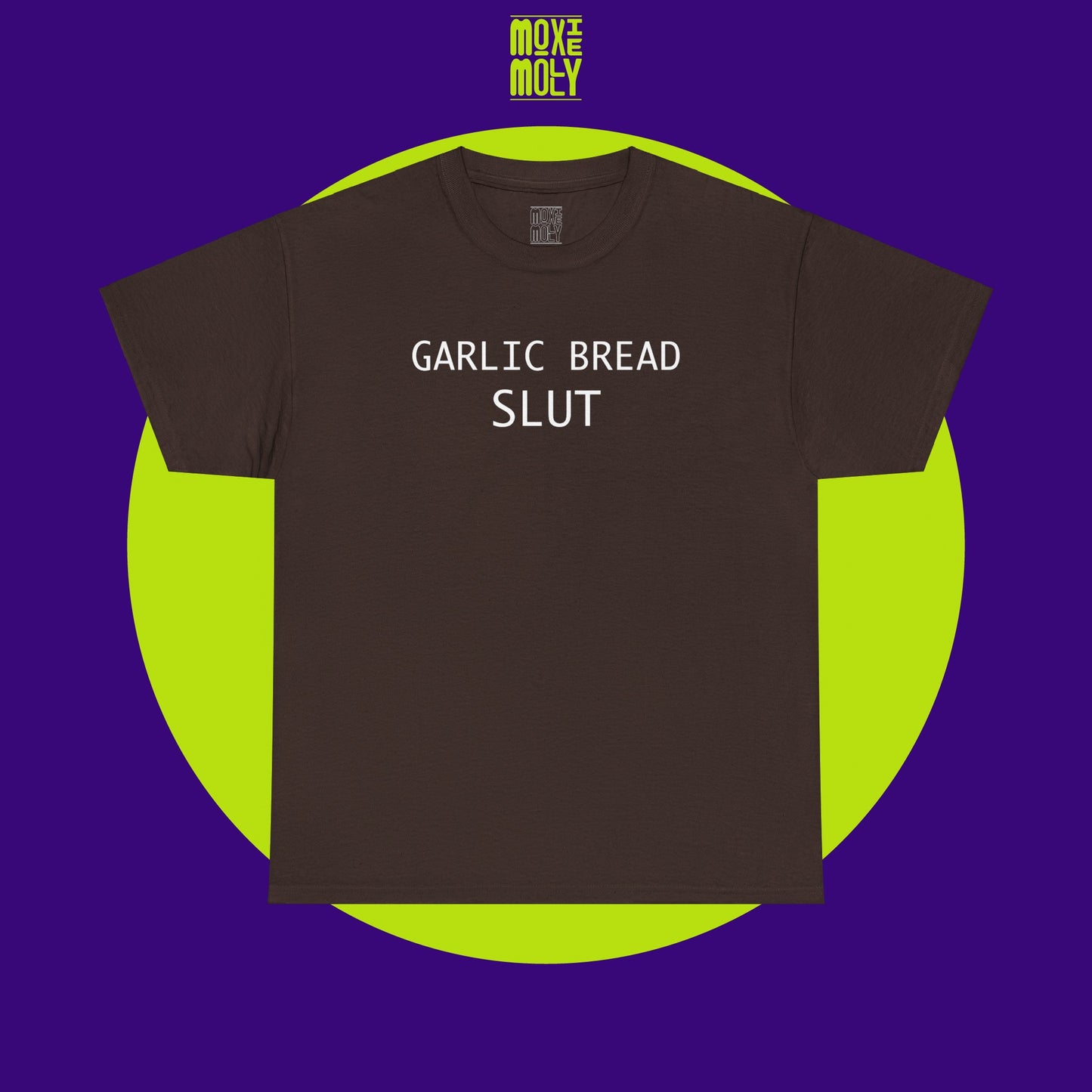 Garlic Bread Slut Tee