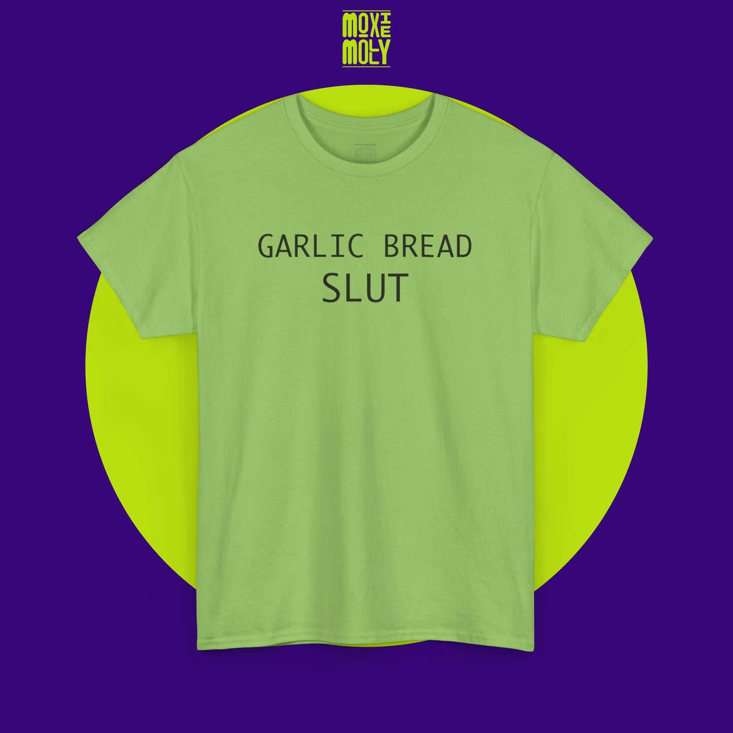 Garlic Bread Slut Tee