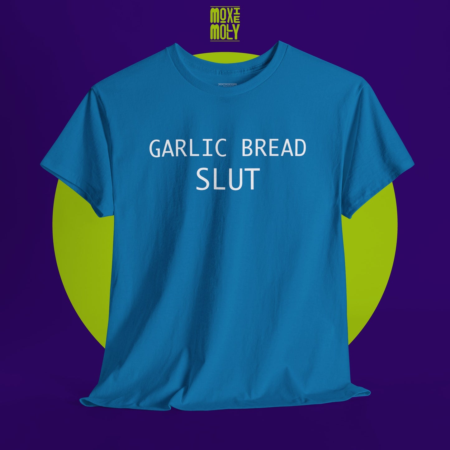 Garlic Bread Slut Tee