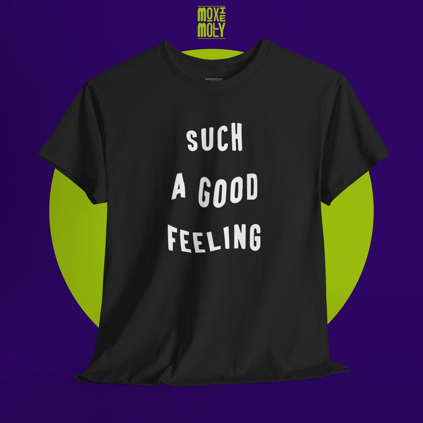 Such a Good Feeling Tee