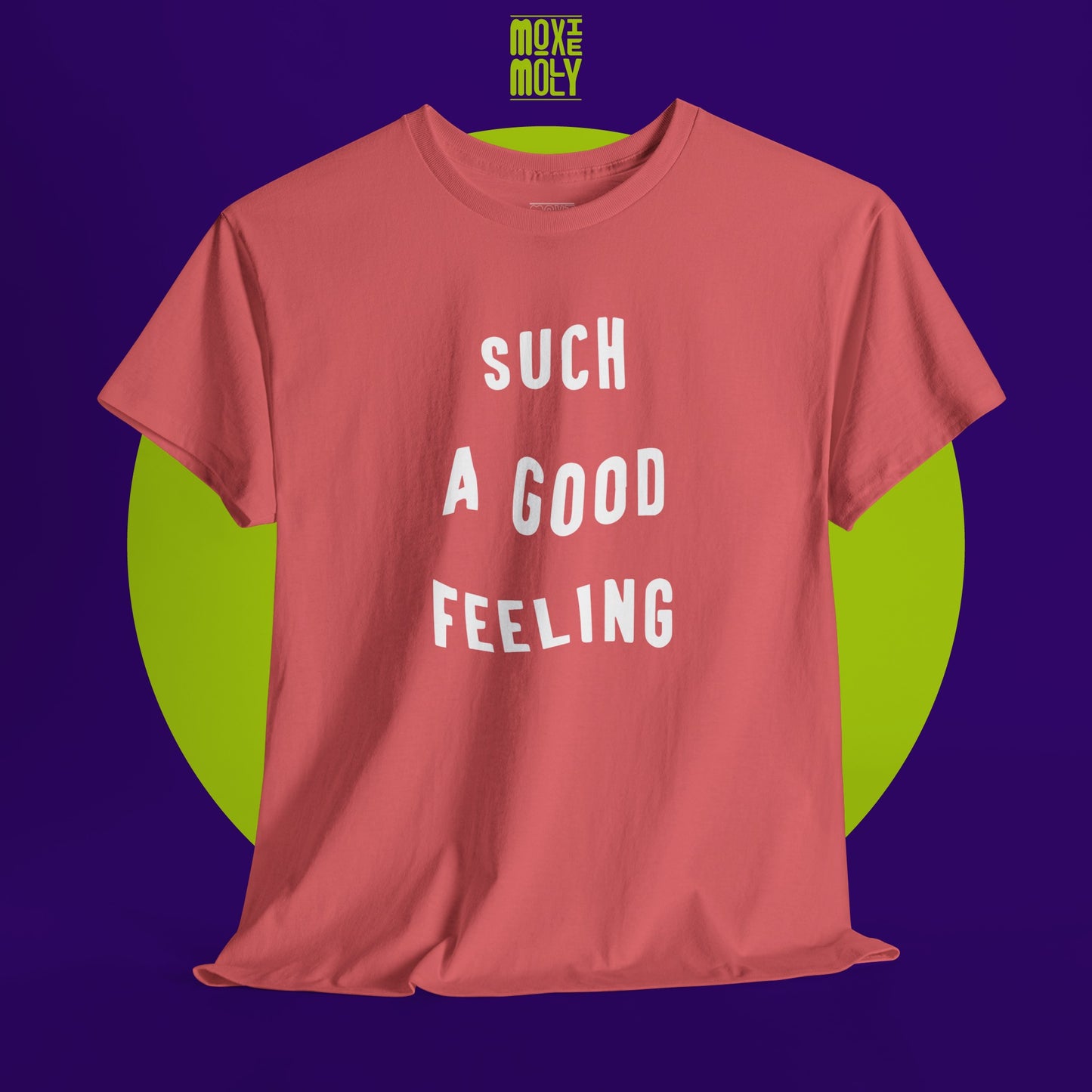 Such a Good Feeling Tee