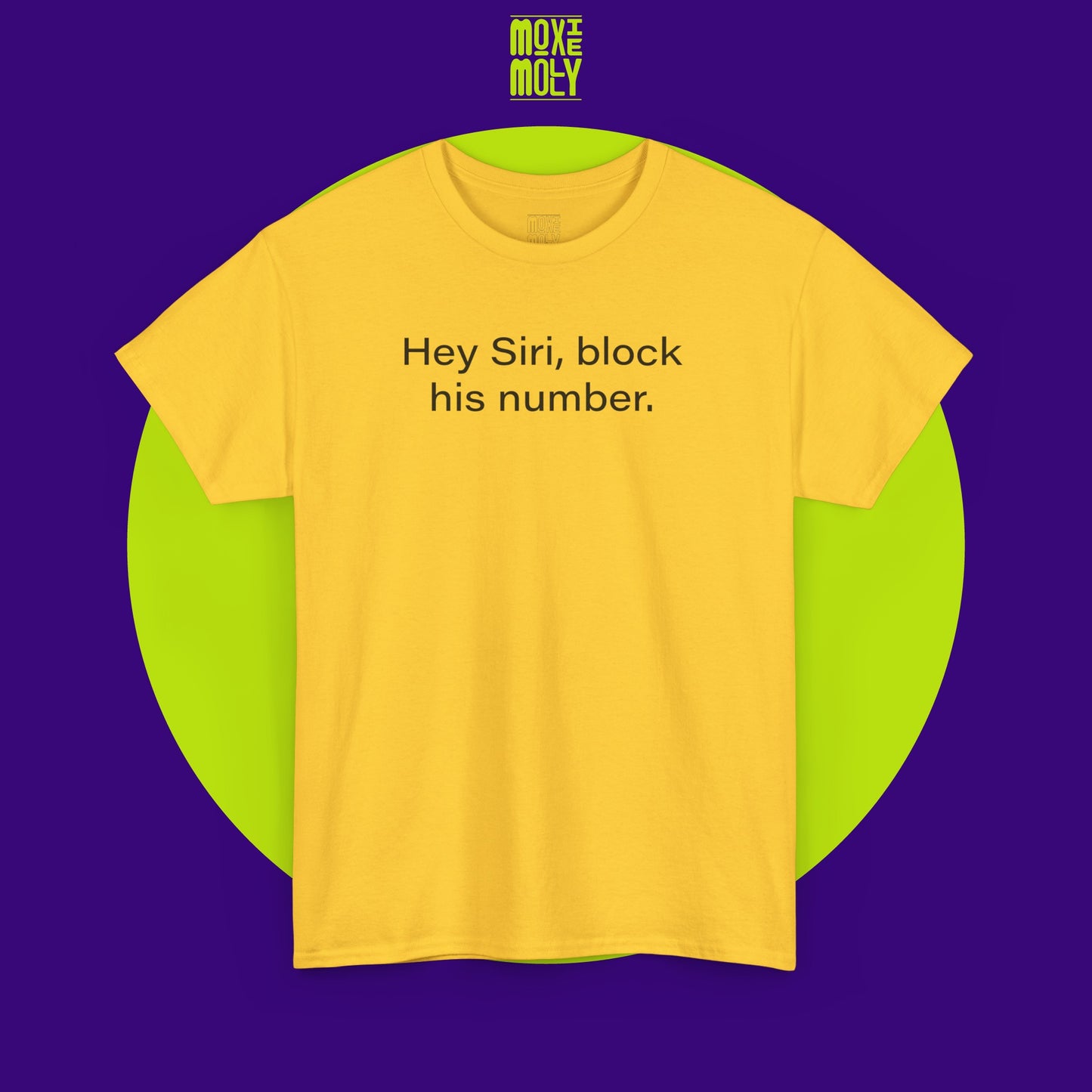 Hey Siri, Block His Number Tee