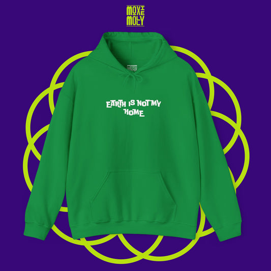 Earth Is Not My Home Hoodie