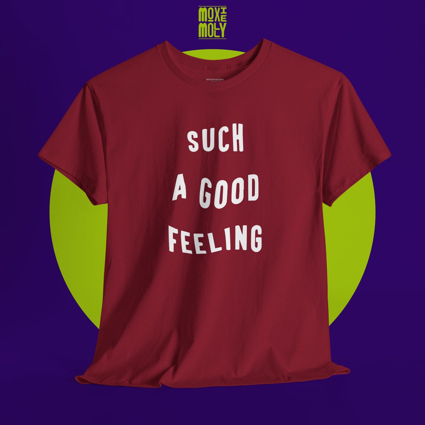 Such a Good Feeling Tee