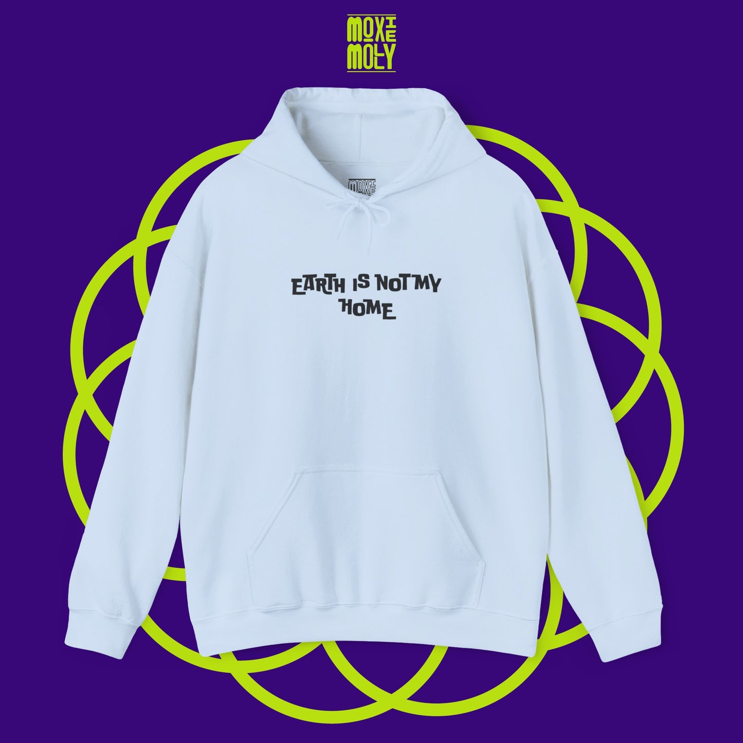 Earth Is Not My Home Hoodie