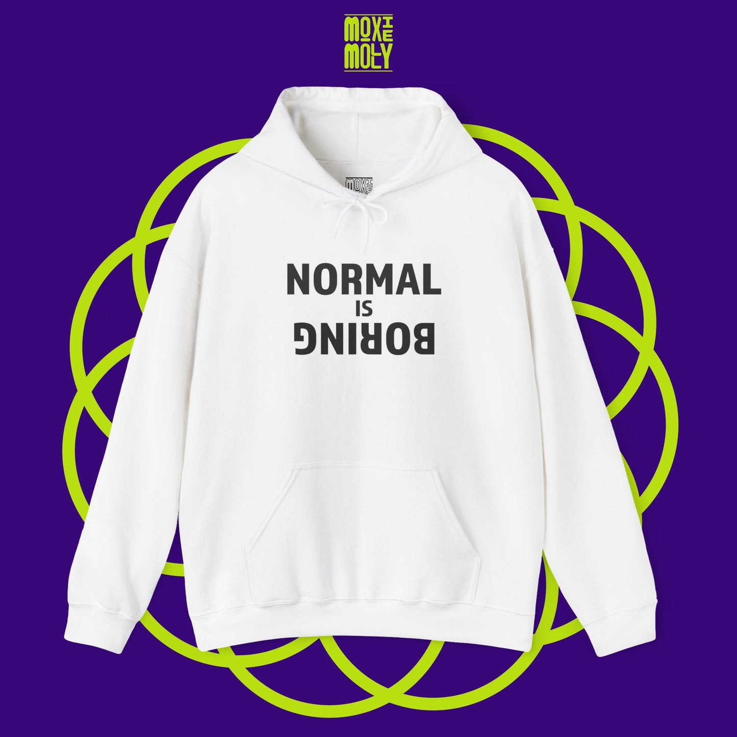 Normal is Boring Hoodie