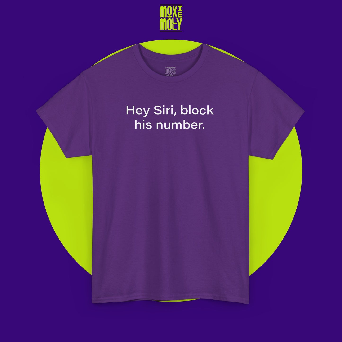 Hey Siri, Block His Number Tee