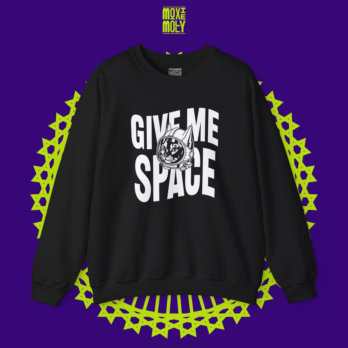 Give Me Space Sweatshirt