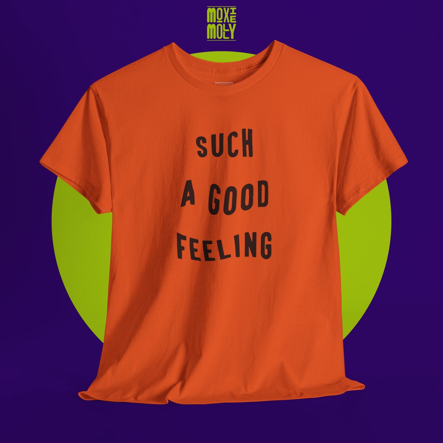 Such a Good Feeling Tee