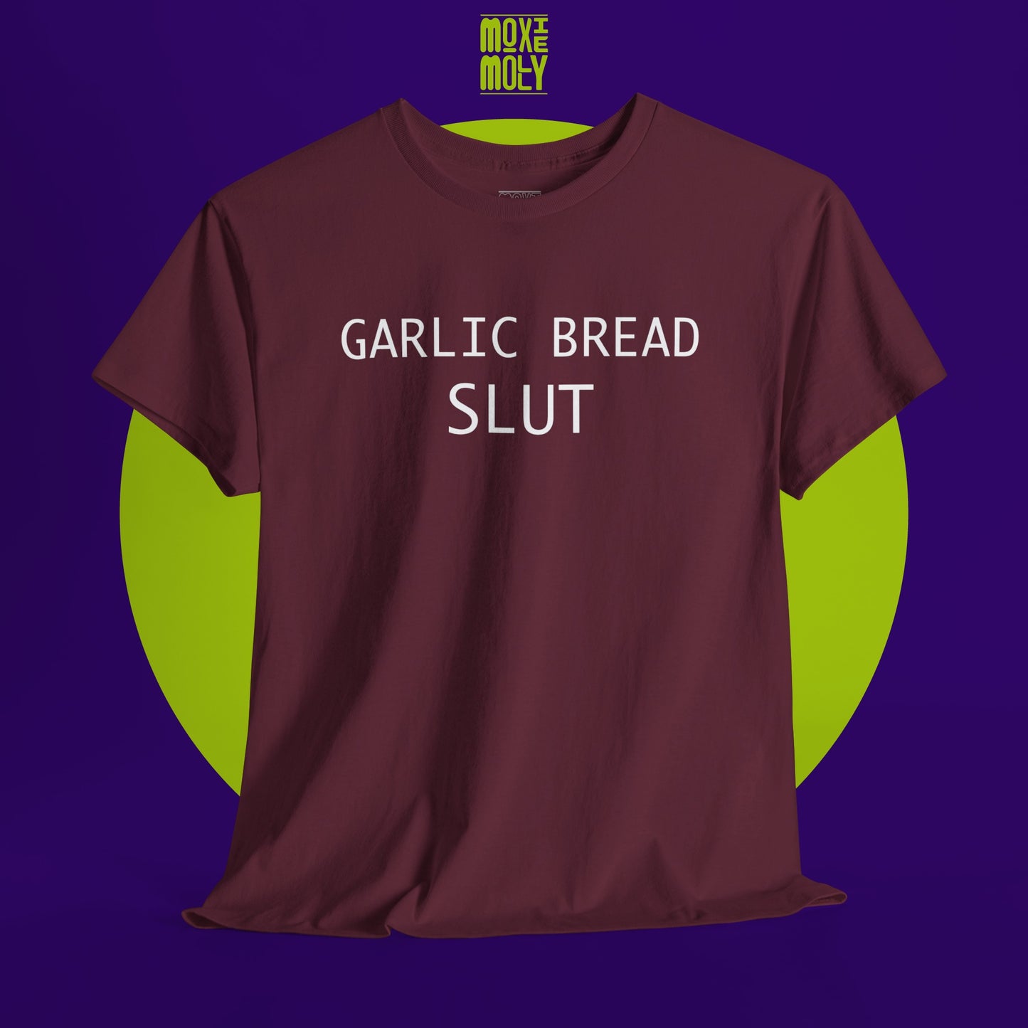 Garlic Bread Slut Tee