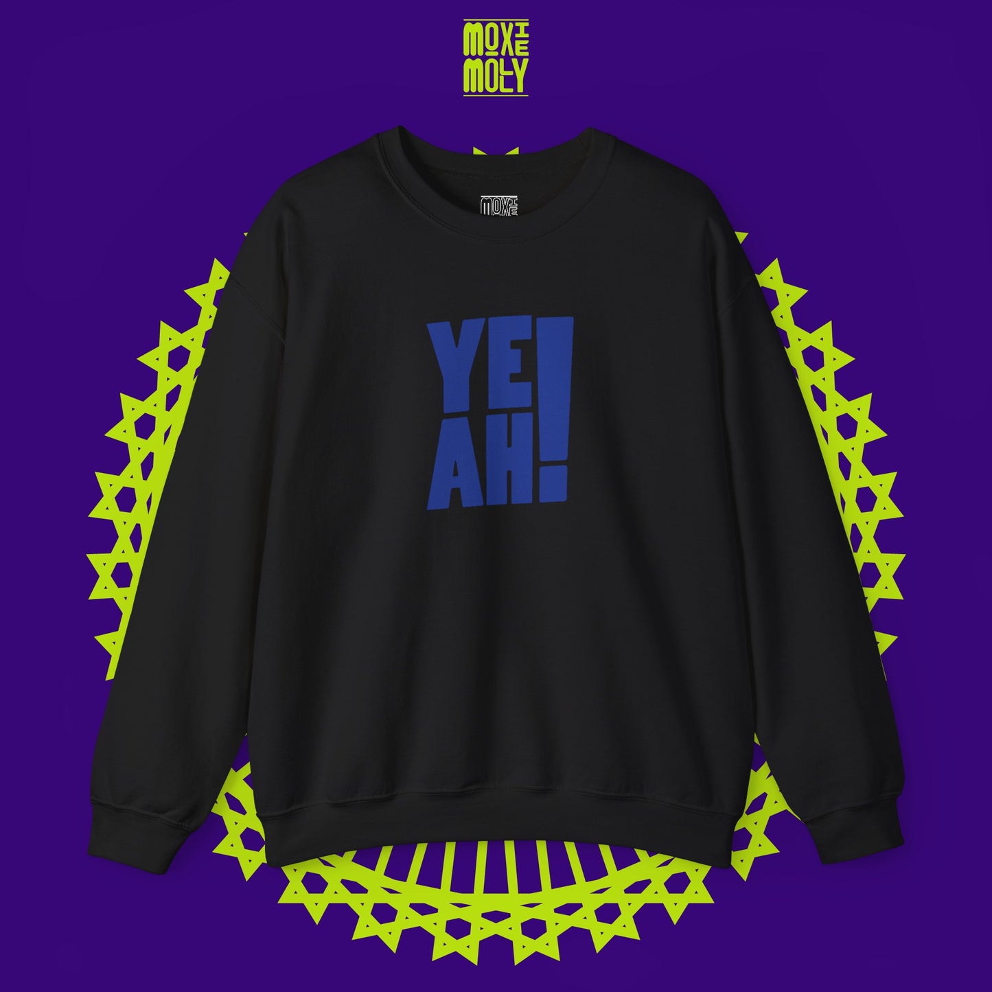 Yeah! Sweatshirt