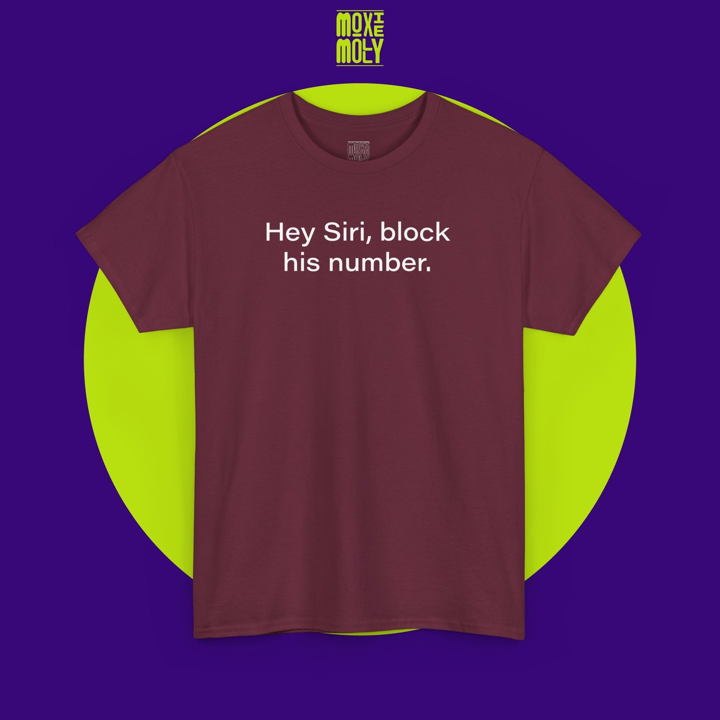 Hey Siri, Block His Number Tee