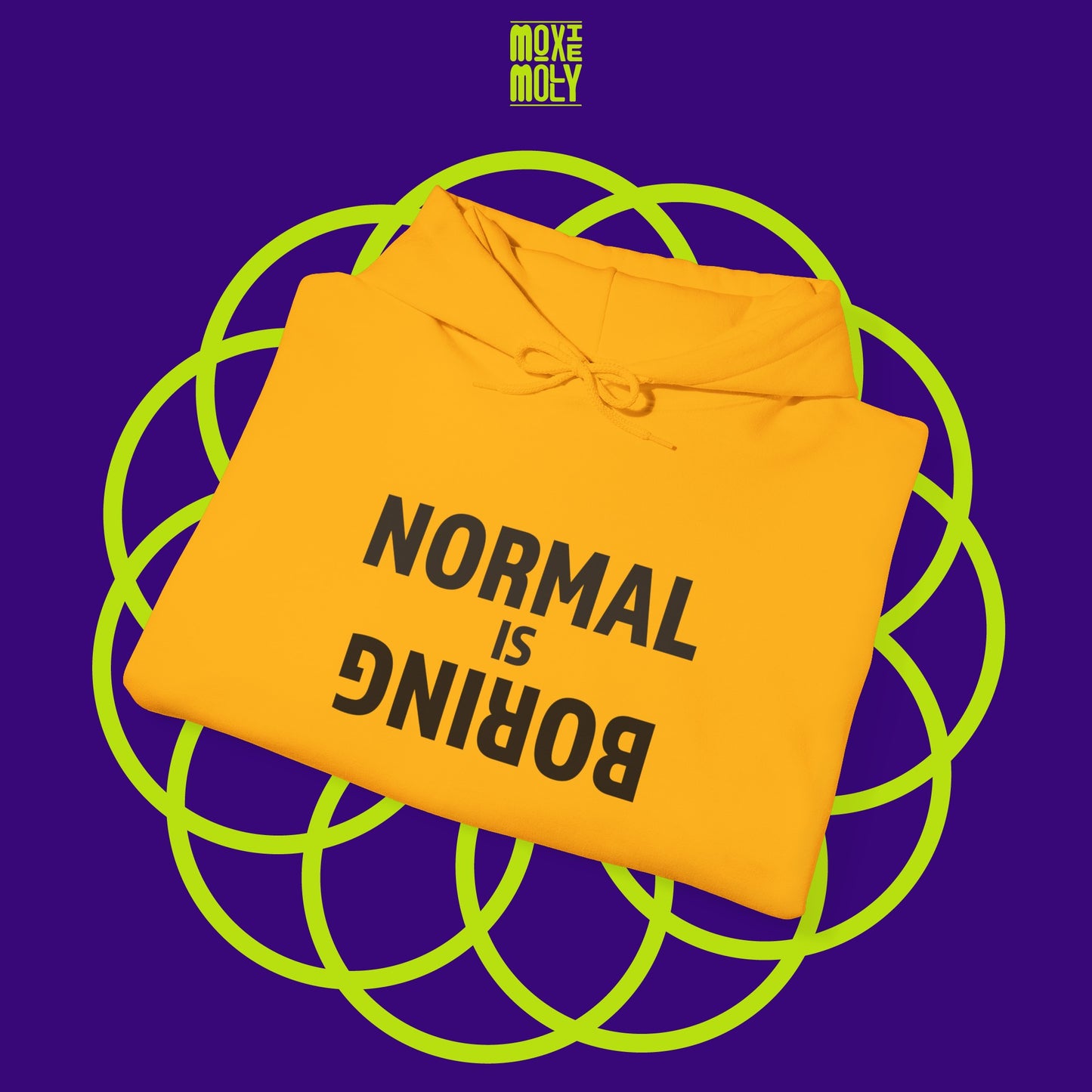 Normal is Boring Hoodie