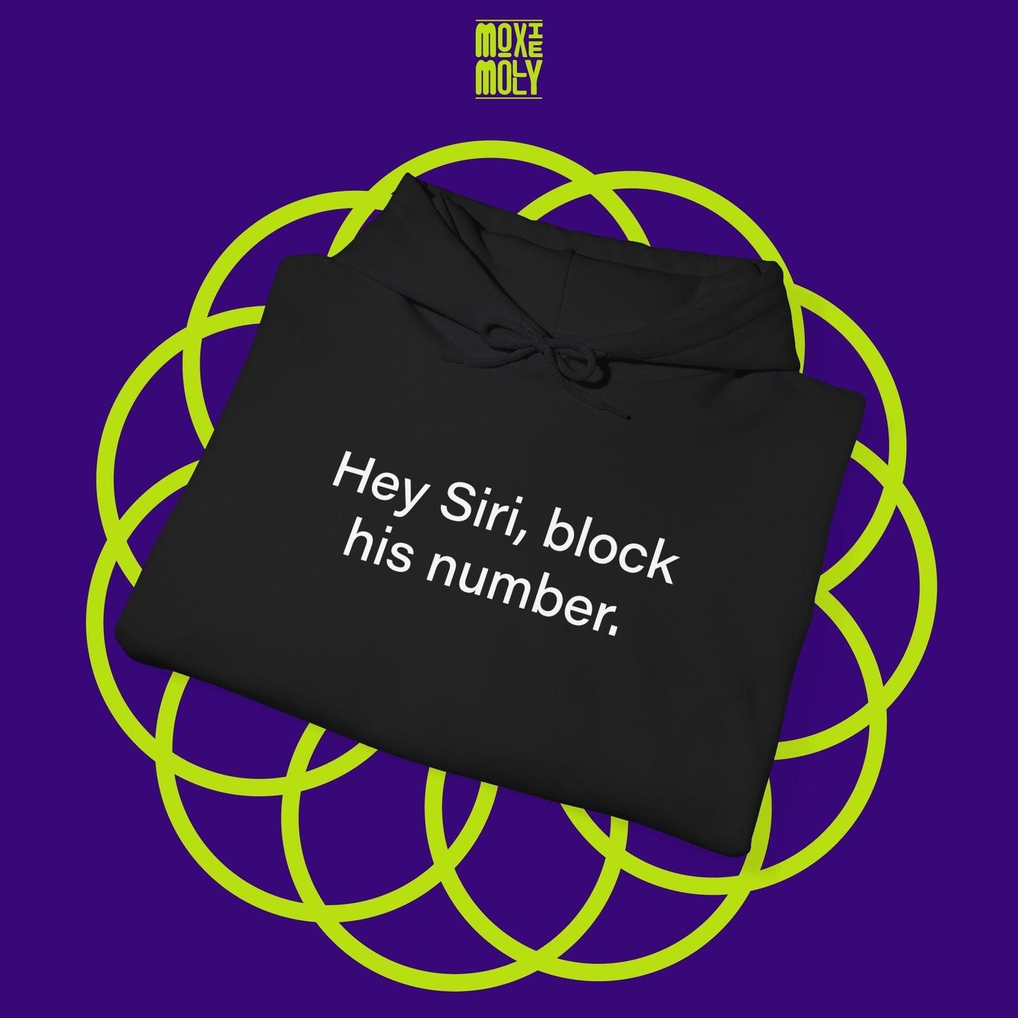 Hey Siri, Block his Number Hoodie