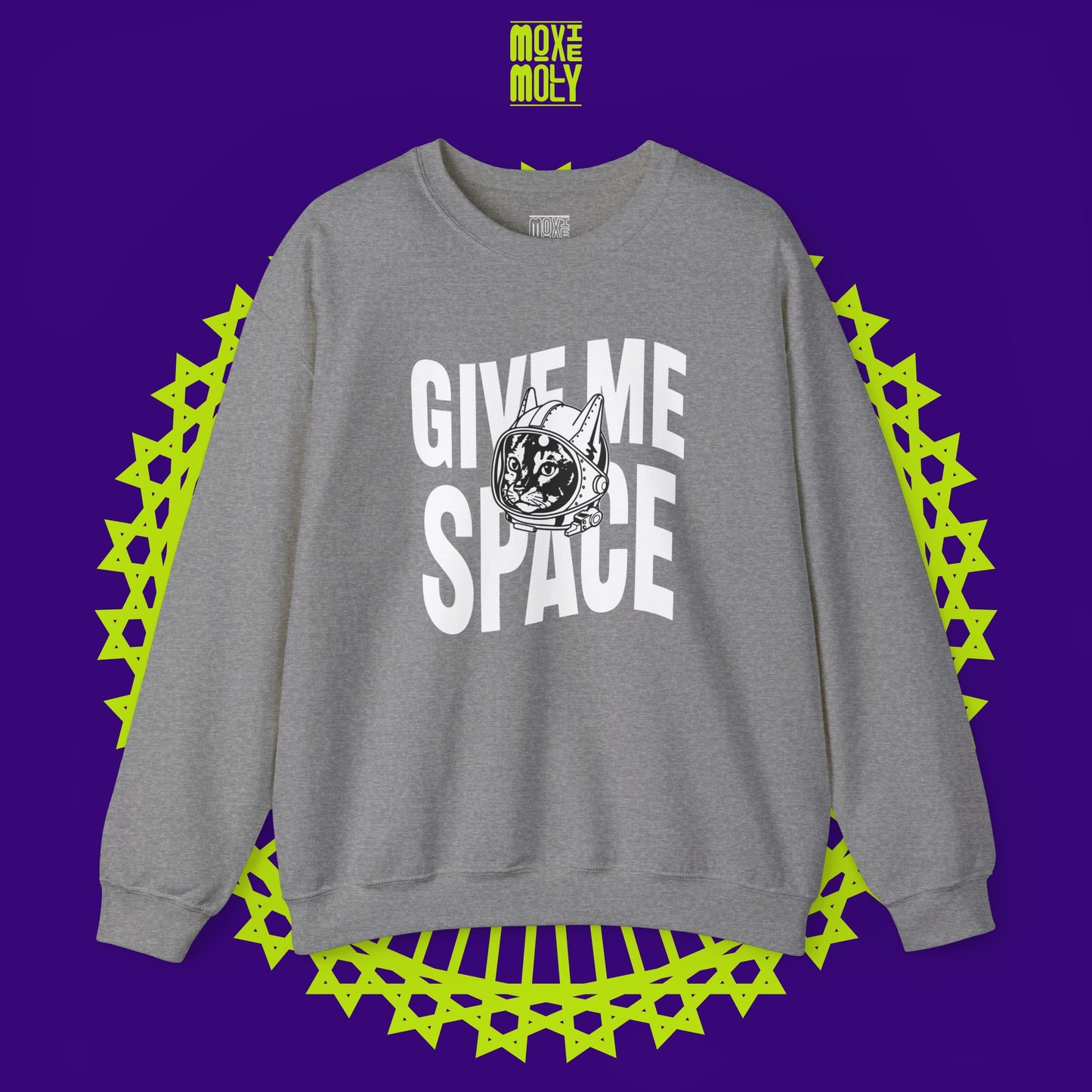 Give Me Space Sweatshirt