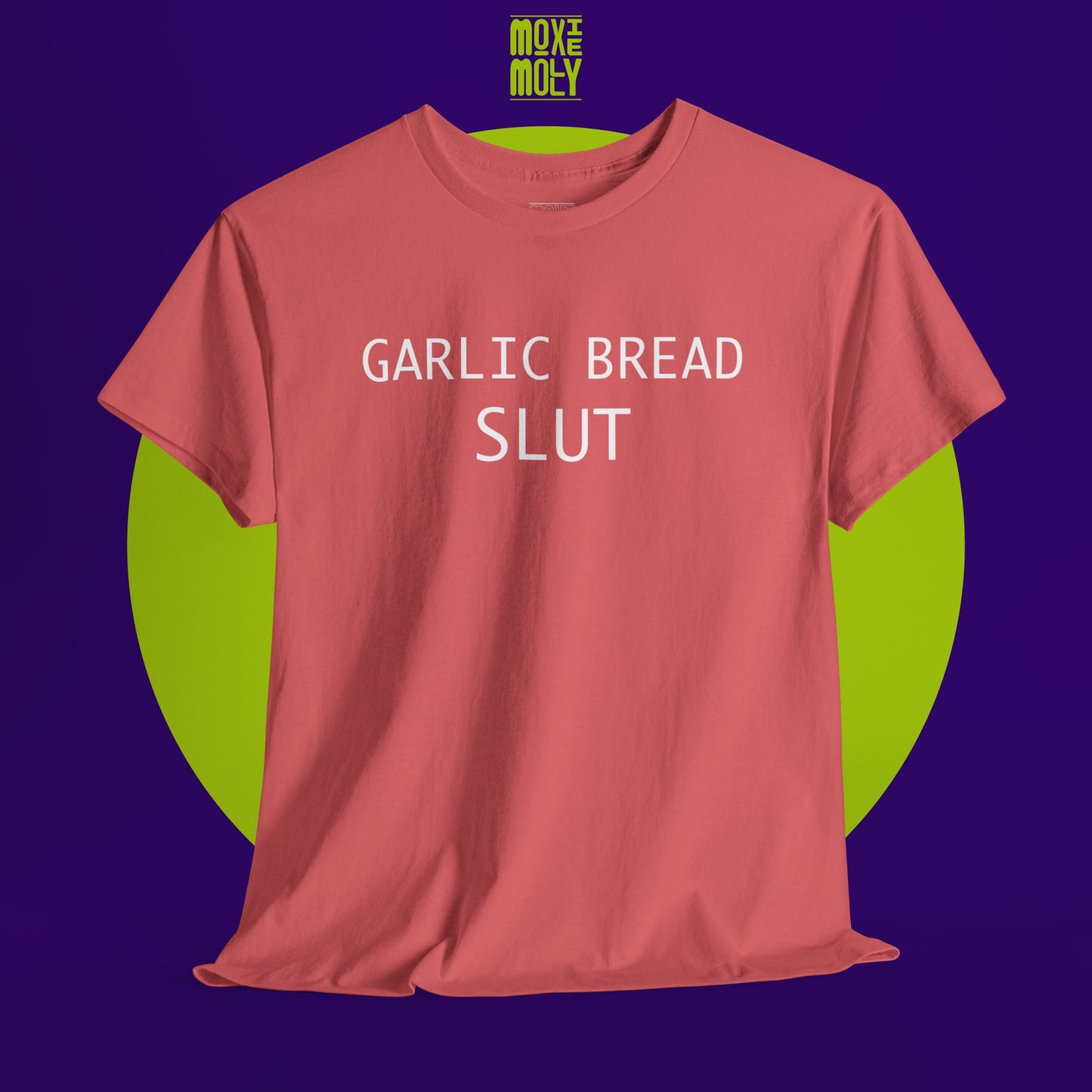 Garlic Bread Slut Tee