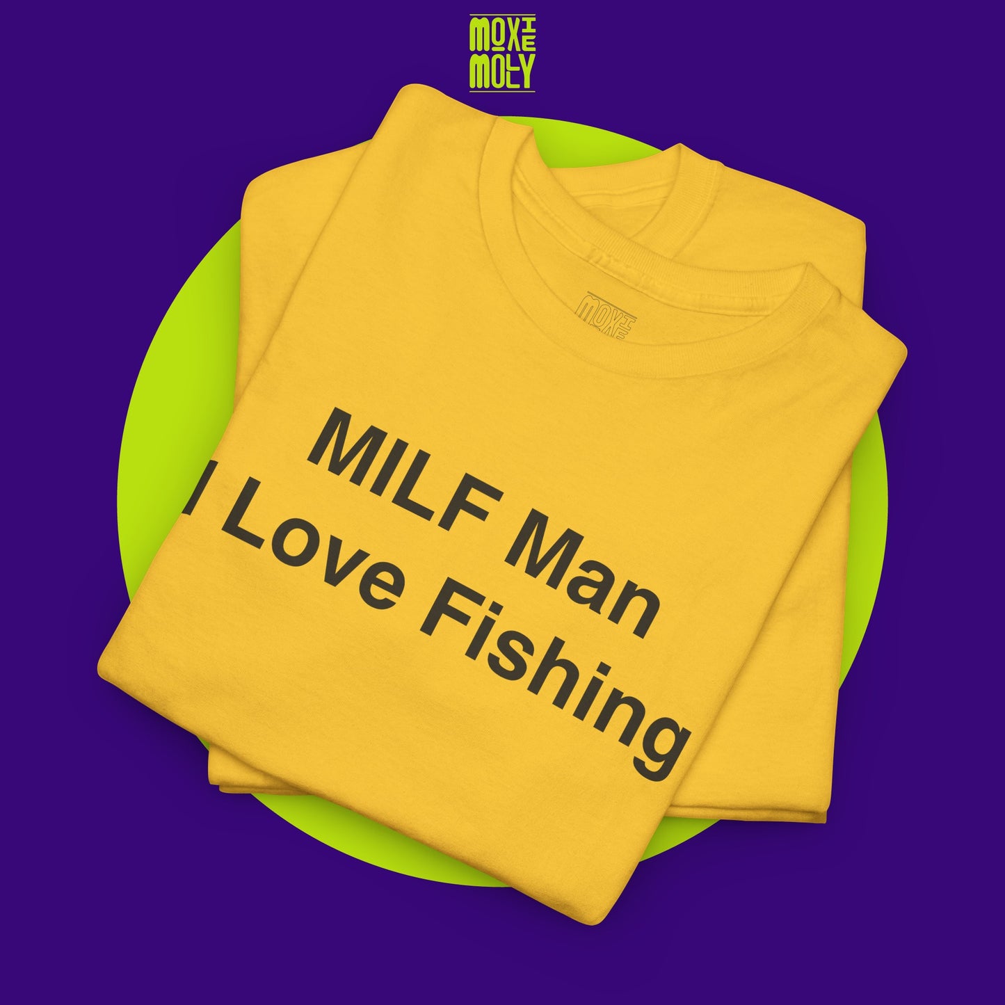 MILF Man I Love Fishing Tee