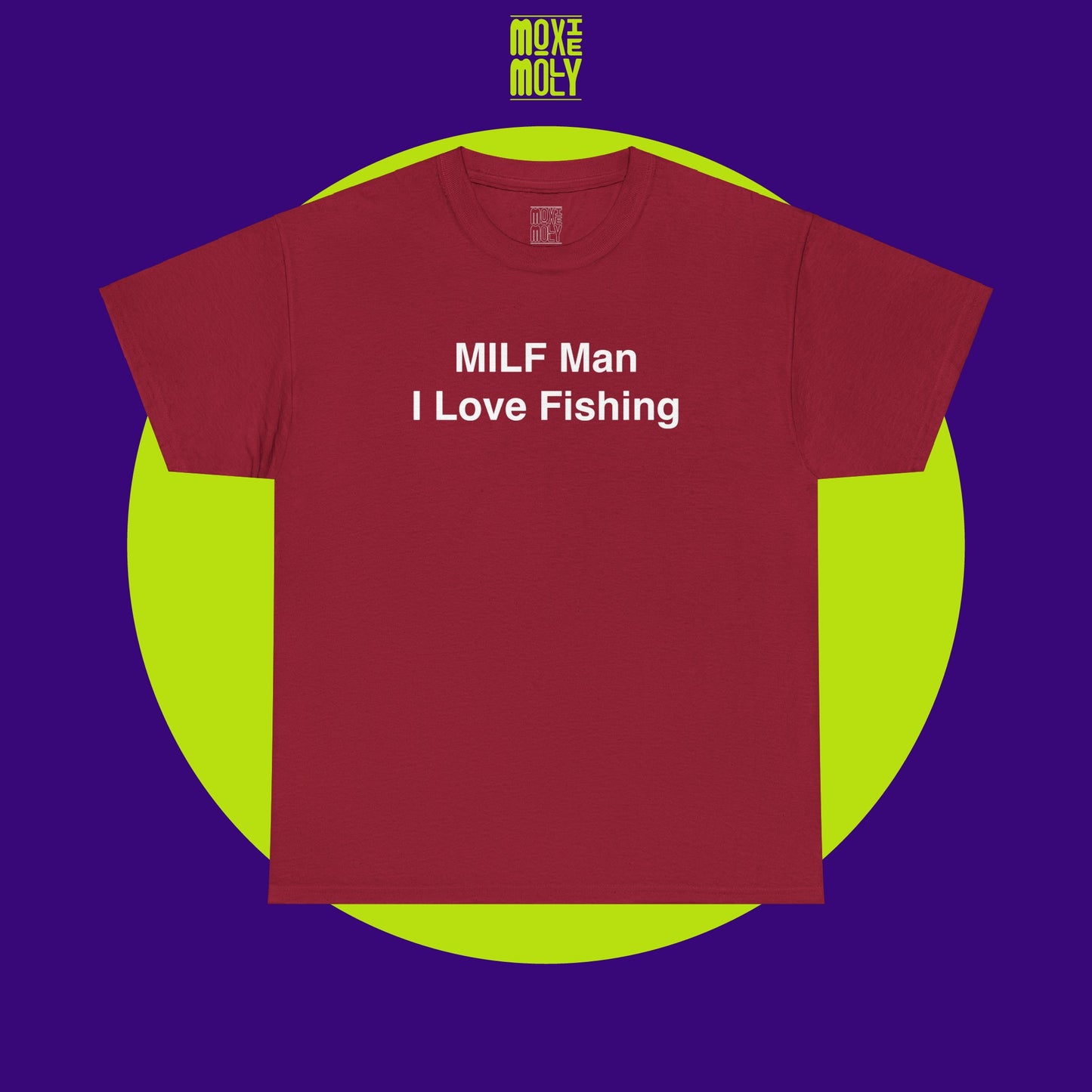 MILF Man I Love Fishing Tee