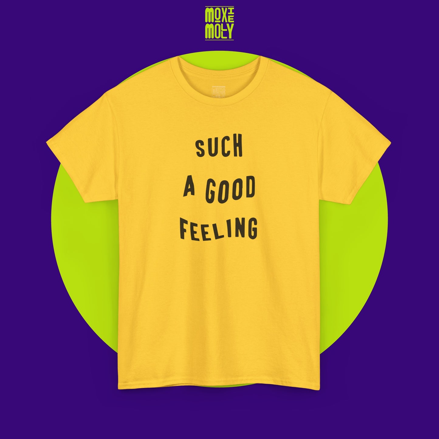 Such a Good Feeling Tee