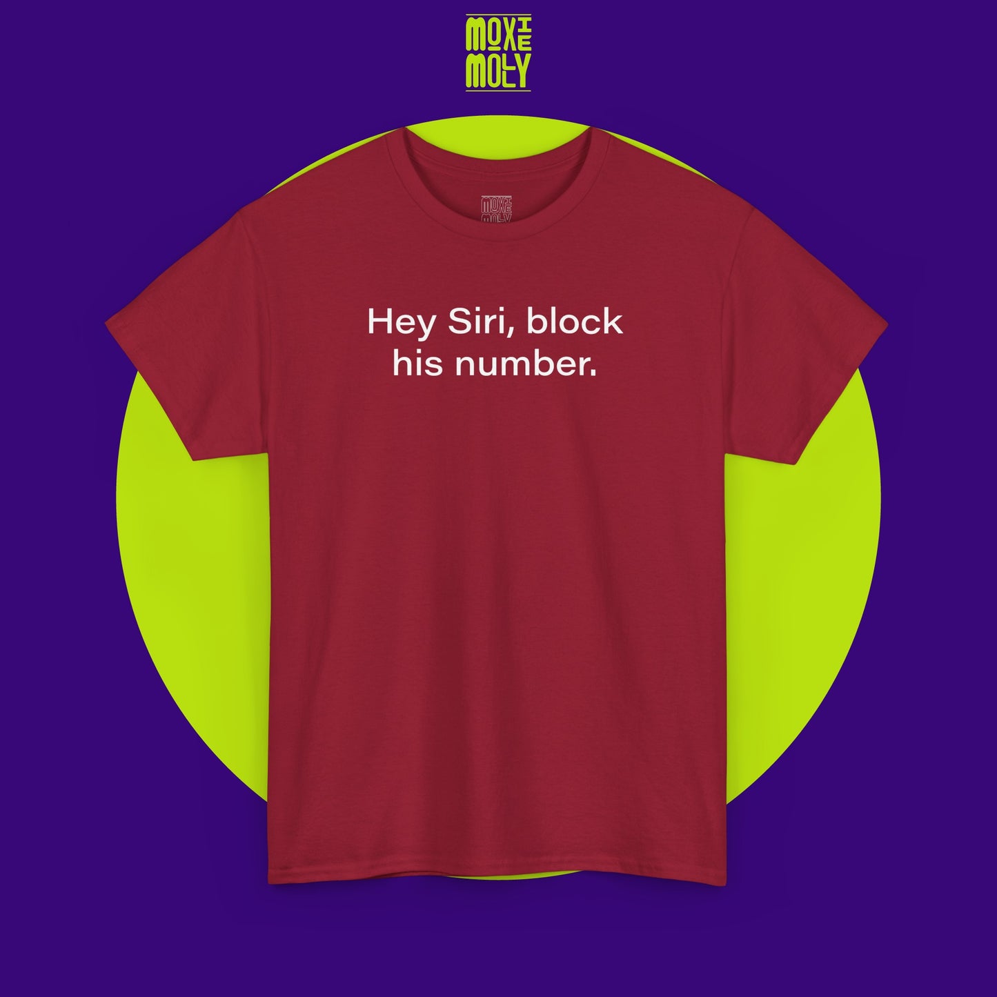 Hey Siri, Block His Number Tee