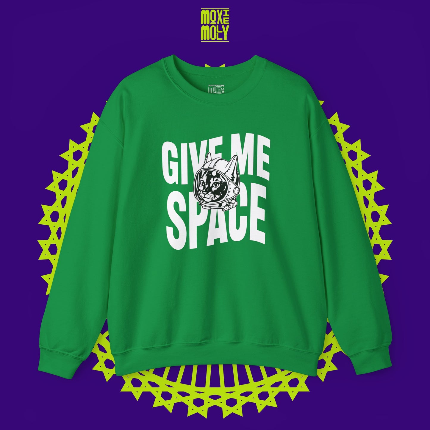 Give Me Space Sweatshirt