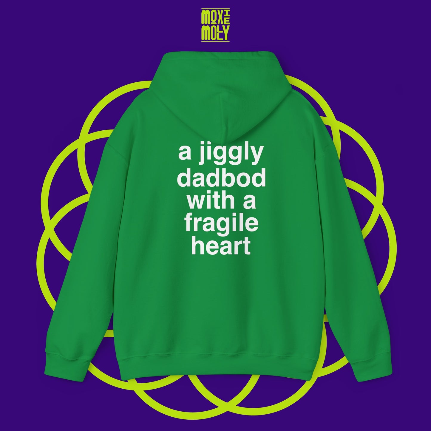 A Jiggly Dadbod With a Fragile Heart Hoodie