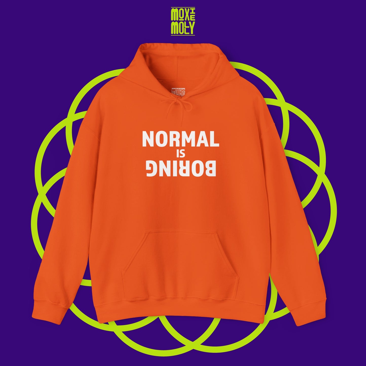 Normal is Boring Hoodie