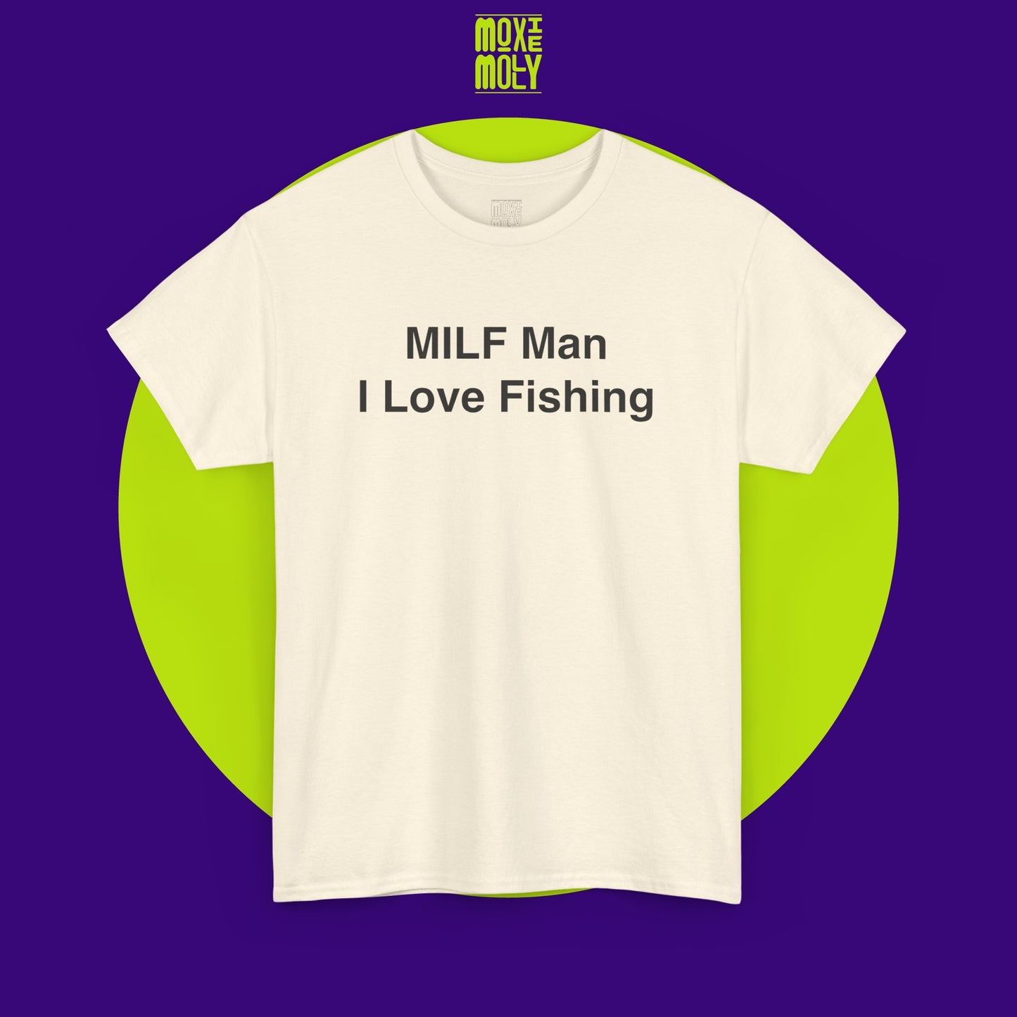 MILF Man I Love Fishing Tee