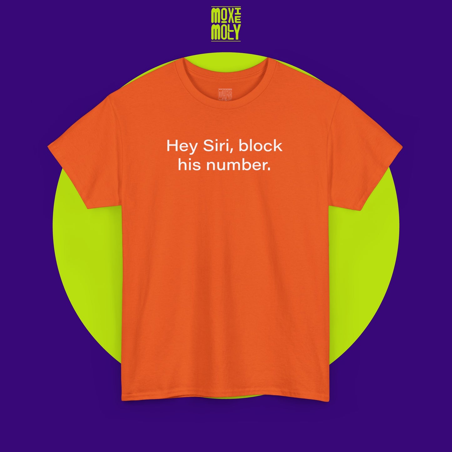 Hey Siri, Block His Number Tee