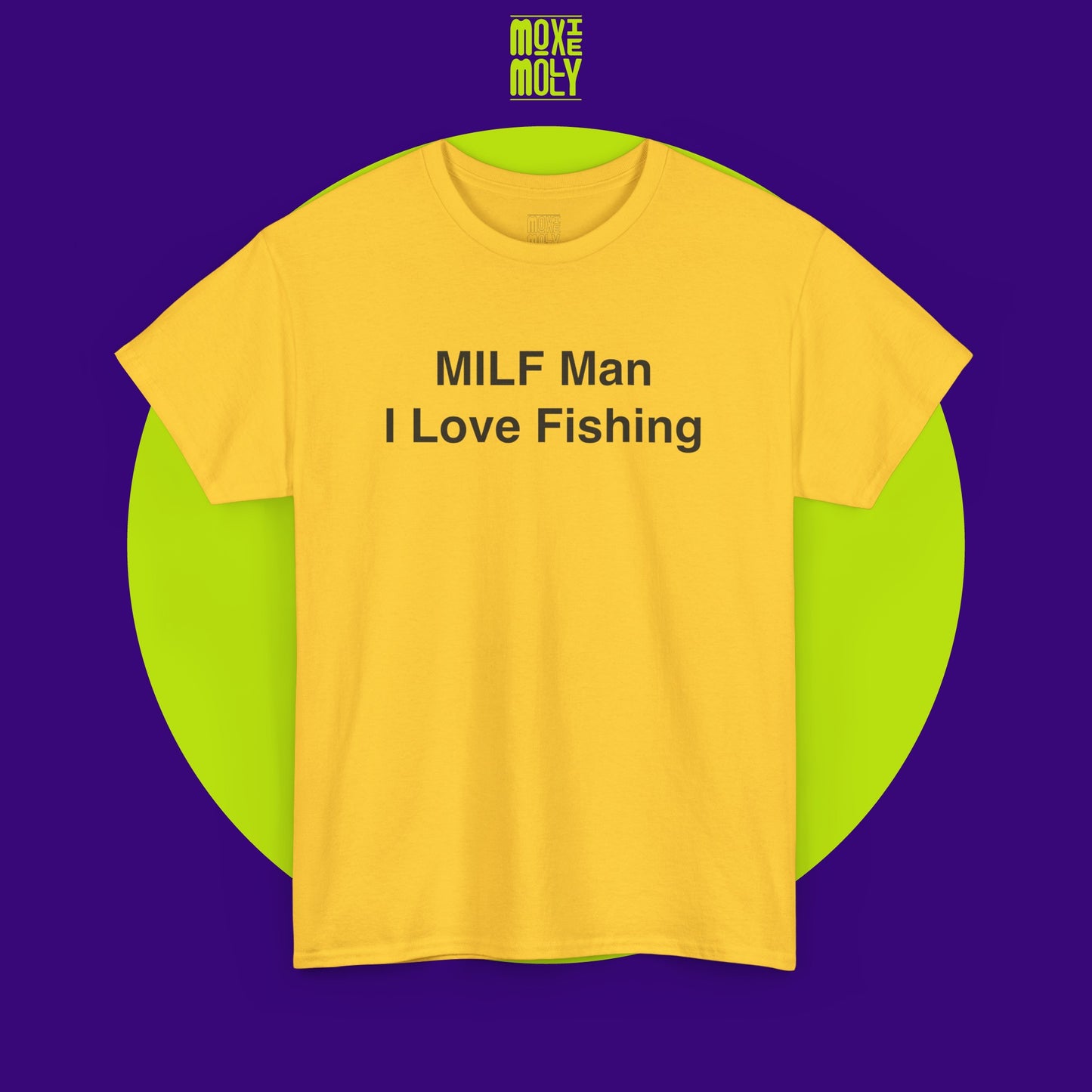 MILF Man I Love Fishing Tee